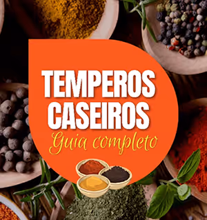 Temperos Caseiros - Guia Completo